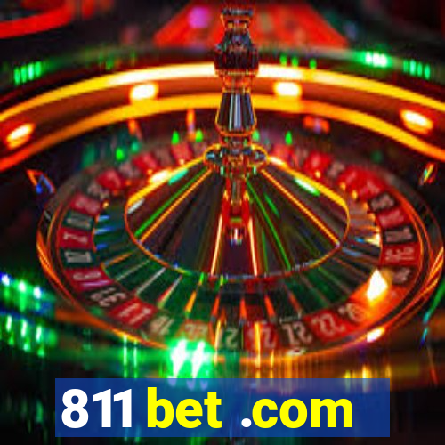 811 bet .com