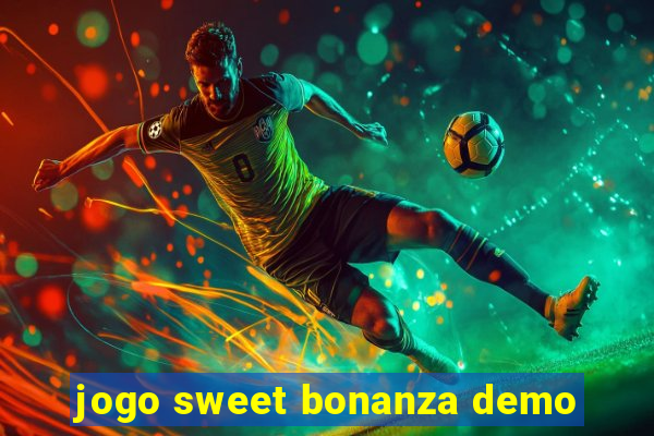 jogo sweet bonanza demo