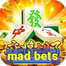 mad bets