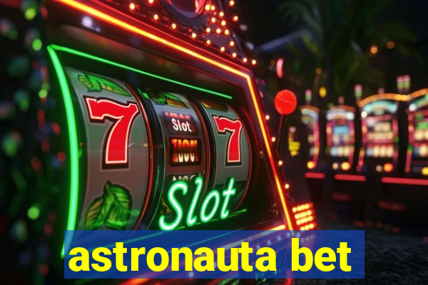 astronauta bet