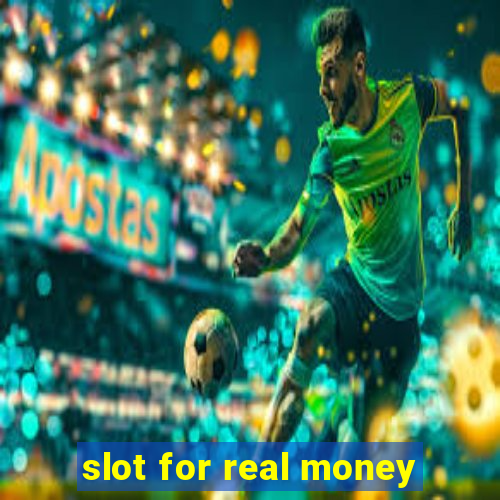 slot for real money