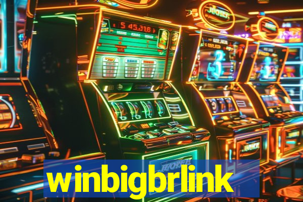 winbigbrlink