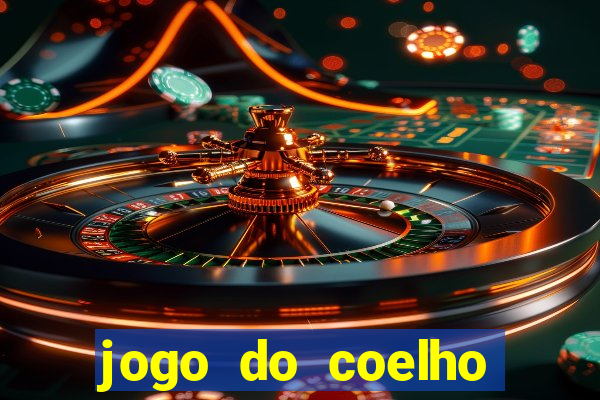 jogo do coelho ganhar dinheiro