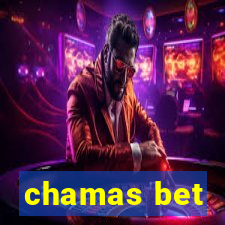 chamas bet