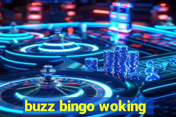 buzz bingo woking