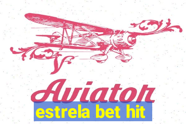 estrela bet hit