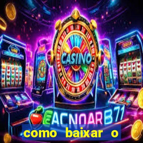 como baixar o esporte bet