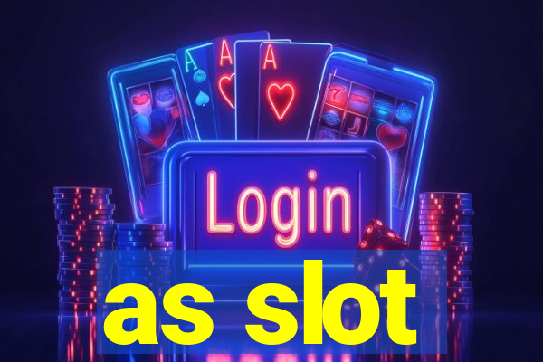 as slot