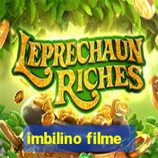 imbilino filme