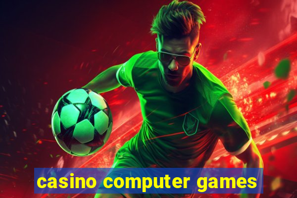 casino computer games