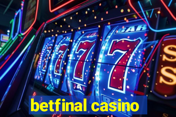 betfinal casino