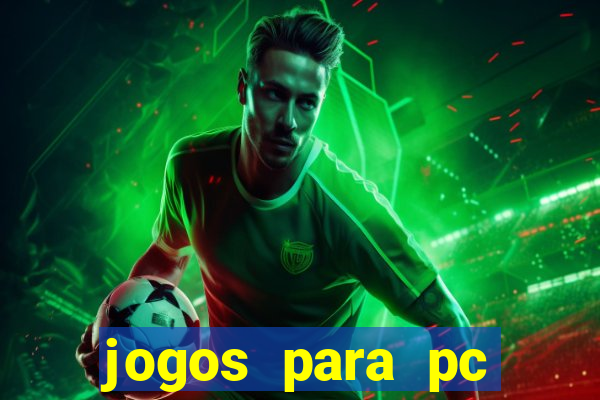 jogos para pc download gratis completo offline