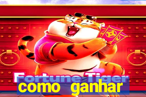 como ganhar dinheiro no fortune tiger sem depositar