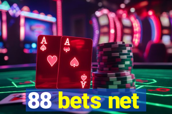 88 bets net