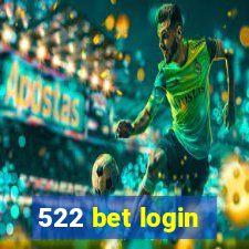 522 bet login