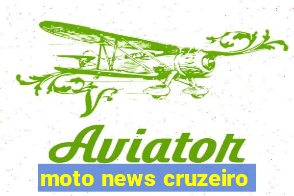 moto news cruzeiro