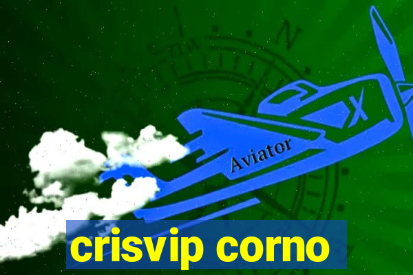 crisvip corno