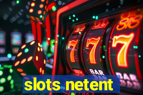 slots netent