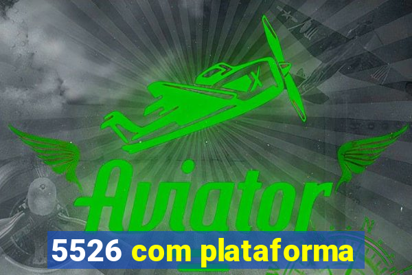 5526 com plataforma