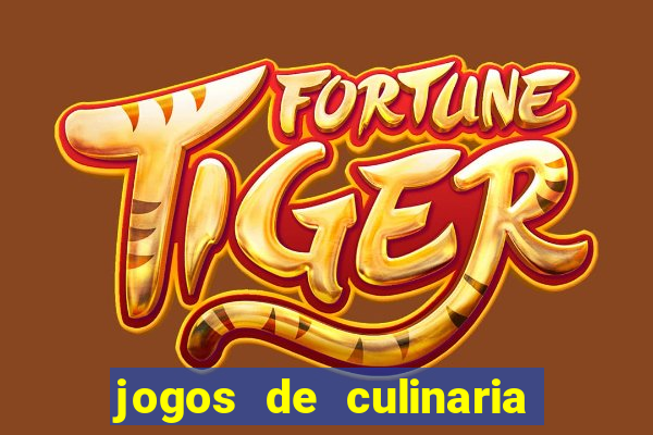 jogos de culinaria da sara