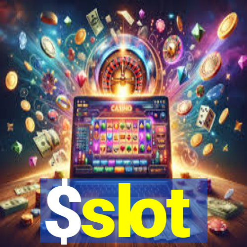 $slot