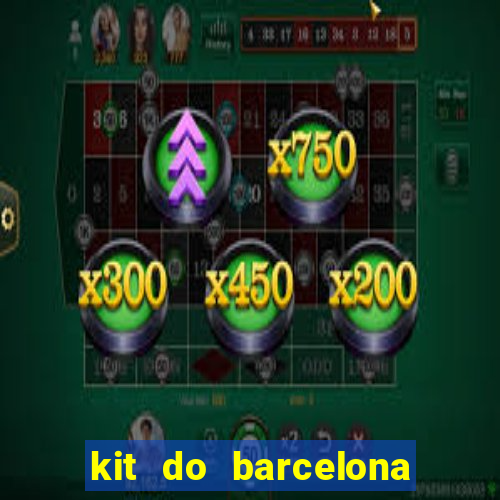 kit do barcelona dls 19