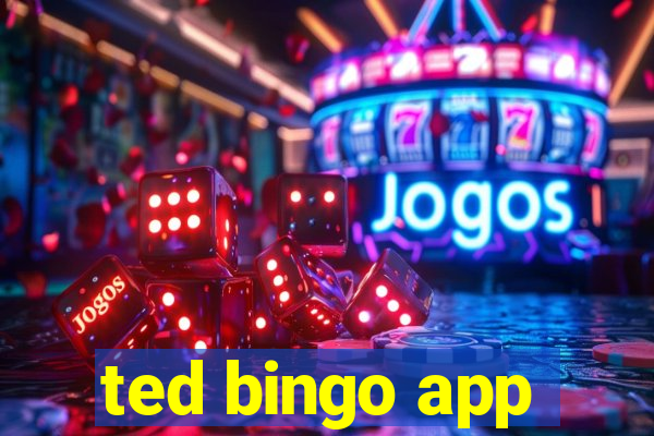 ted bingo app