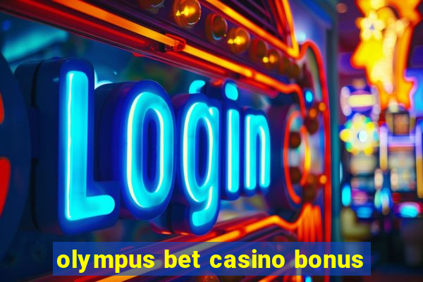 olympus bet casino bonus