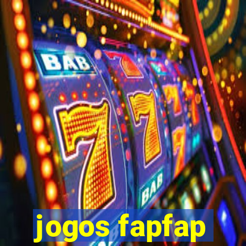 jogos fapfap