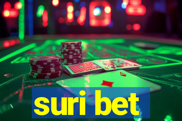 suri bet