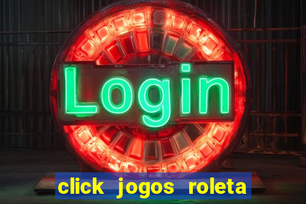 click jogos roleta do amor