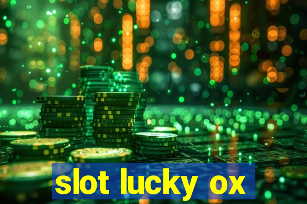 slot lucky ox