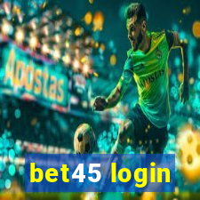 bet45 login