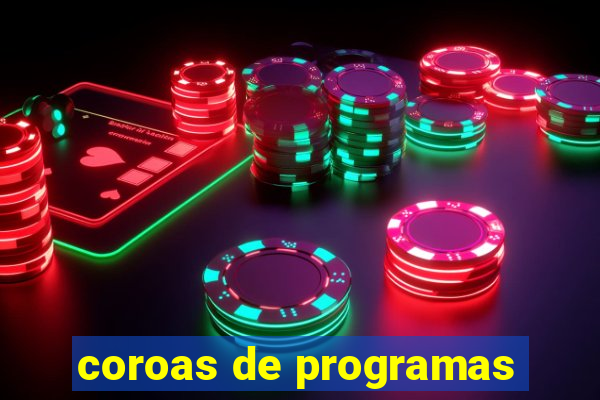 coroas de programas