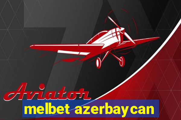 melbet azerbaycan