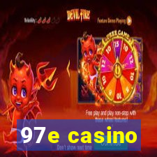 97e casino