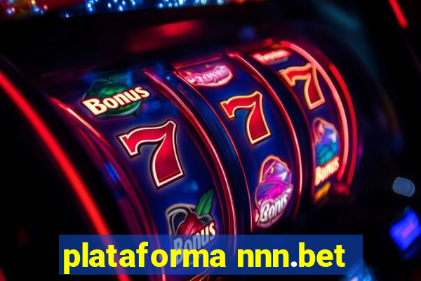 plataforma nnn.bet