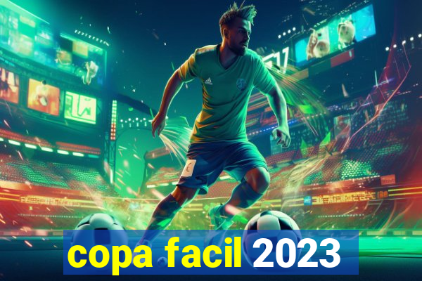 copa facil 2023