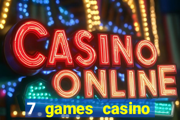 7 games casino paga mesmo