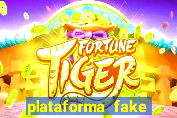 plataforma fake para jogar