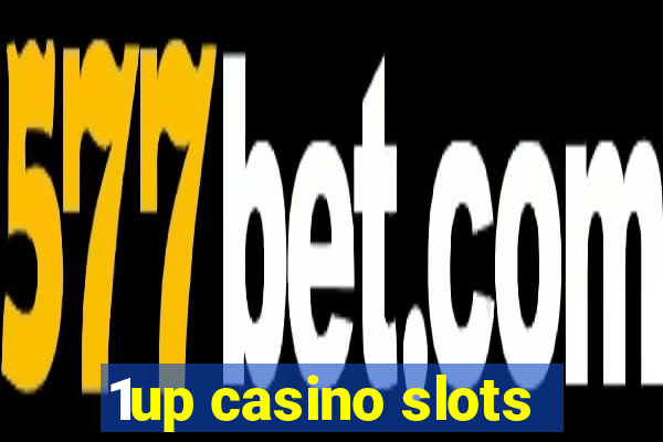 1up casino slots