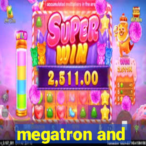 megatron and