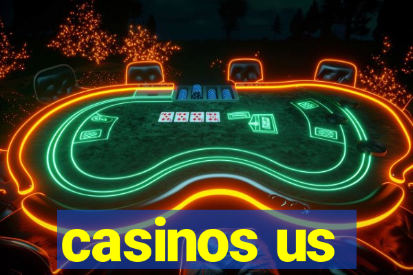 casinos us