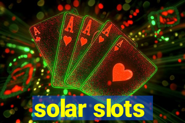 solar slots