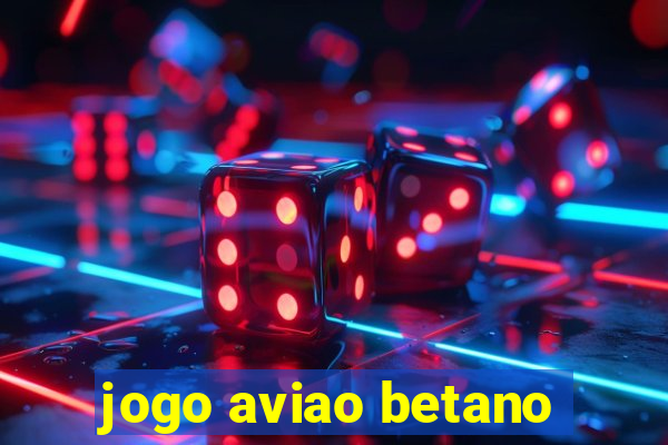 jogo aviao betano