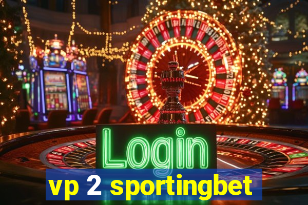 vp 2 sportingbet