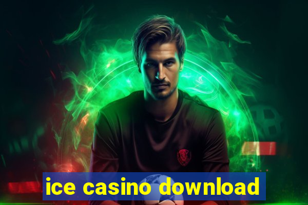 ice casino download