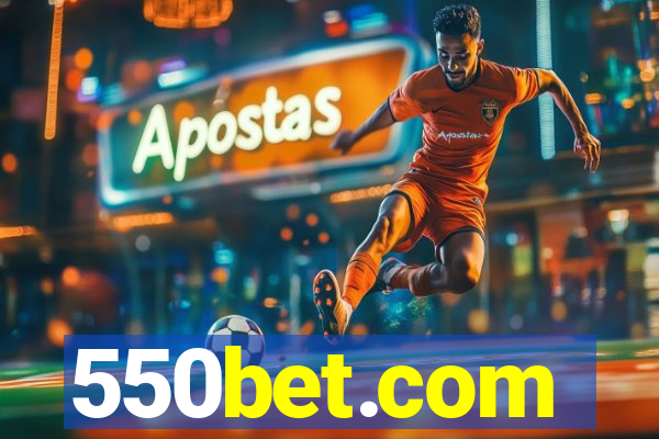 550bet.com