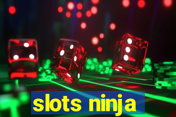 slots ninja