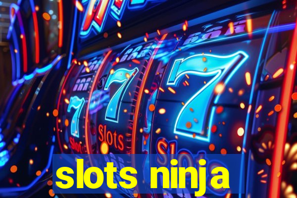 slots ninja